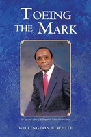 Willington E. White | Toeing The Mark | Taschenbuch | Englisch (2014)