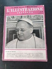 L' Illustrazione Italiana N 8 Febbraio 1939 Il Papa Della Conciliazione