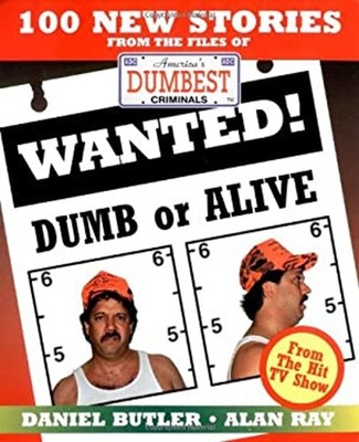 Wanted! Dumb or Alive Paperback Daniel R., Ray, Alan Butler
