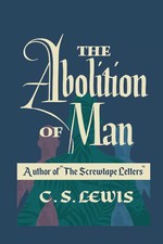 The Abolition of Man by C S Lewis Paperback Interbooks Advice on 