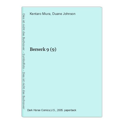 Berserk 9 (9) Miura, Kentaro und Duane Johnson: