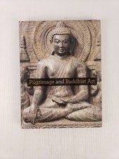 Pilgrimage and Buddhist Art by Susan Beningson (2010, Hardcover)
