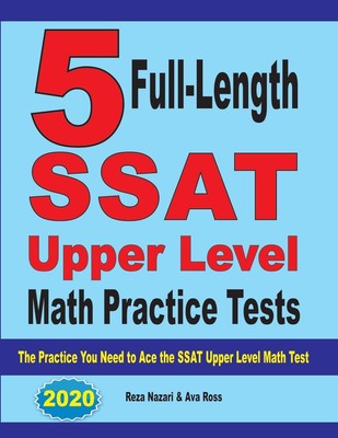 Reza Nazari (u. a.) | 5 Full-Length SSAT Upper Level Math Practice Tests | Buch
