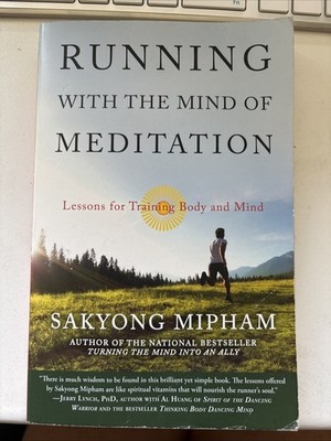 Running with the Mind of Meditation: Lessons for Training Body and Mind - GOOD
