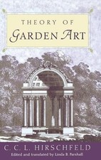 Image of Theory of Garden Art by C. C. L. Hirschfeld, Linda B. Parshal... - 9780812235845