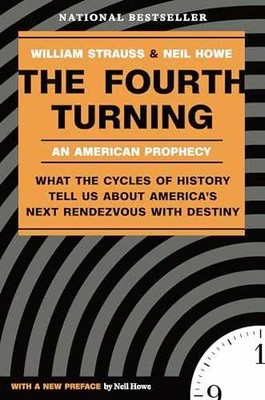 The Fourth Turning: An - Paperback, by Strauss William; Howe - Very Good