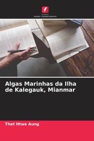 Thet Htwe Aung | Algas Marinhas Da Ilha De Kalegauk, Mianmar | Taschenbuch