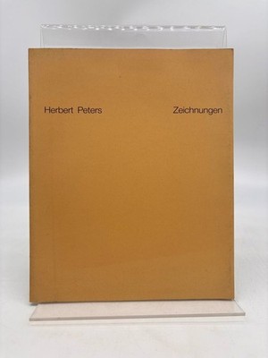 Herbert Peters : Zeichnungen 1962 - 1986 [anlässlich der Ausstellung in der Staa