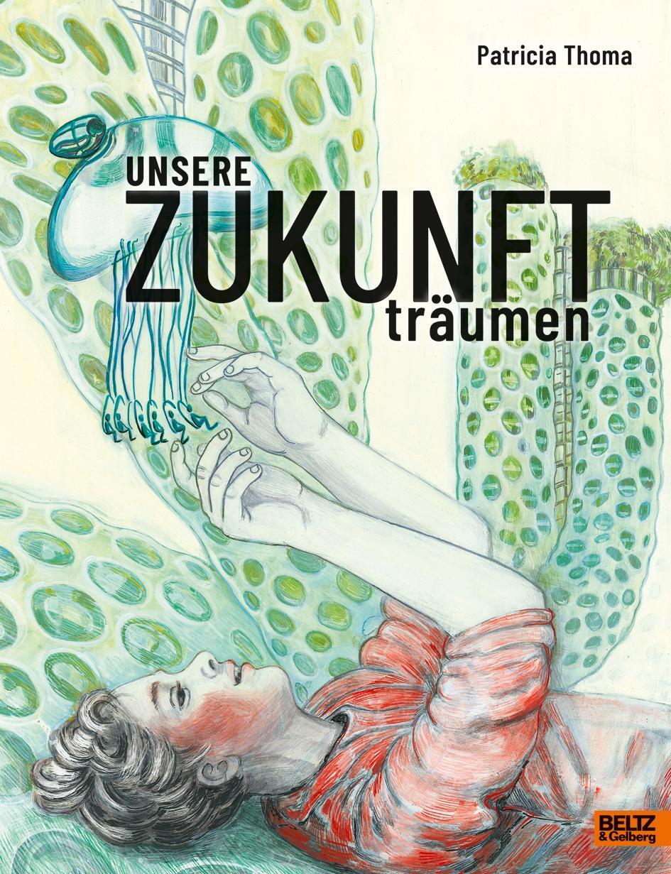 Thumbnail - Unsere Zukunft Träumen | Patricia Thoma | Buch | 70 S. | Deutsch |