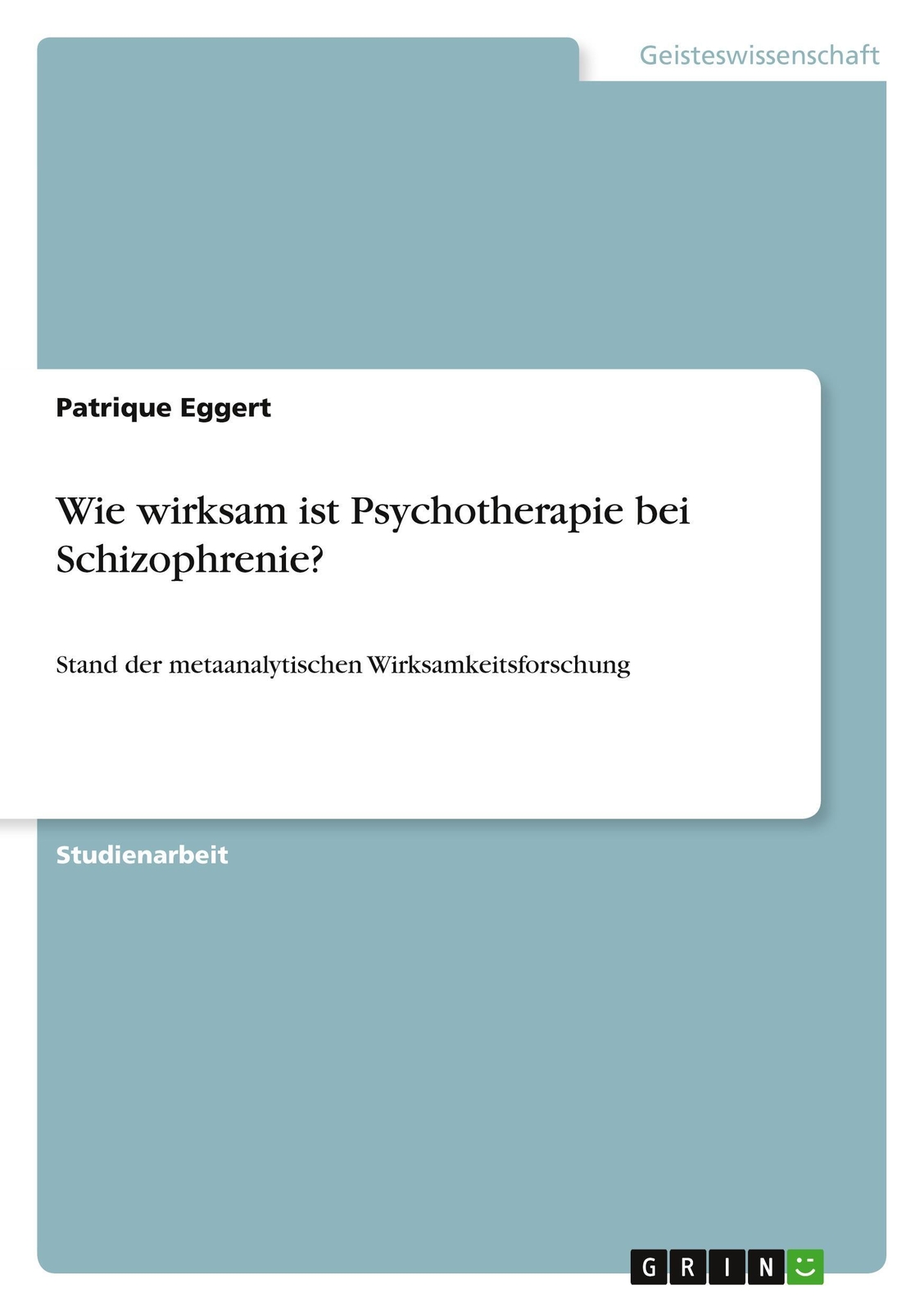 Thumbnail - Patrique Eggert | Wie Wirksam Ist Psychotherapie Bei Schizophrenie? |
