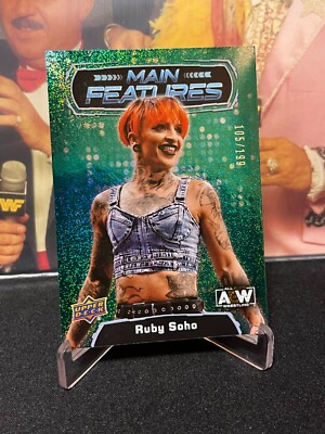 Ruby Soho # 2022 UD AEW All Elite Wrestling MAIN FEATURES GREEN /199 #MF-15