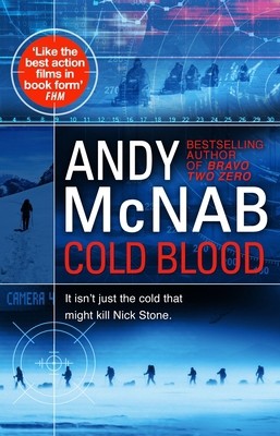 Cold Blood: Nick Stone Thriller 18 by Andy McNab