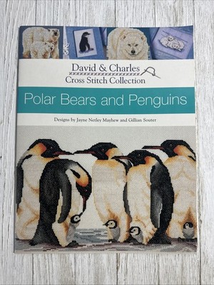 Polar Bears & Penguins Cross Stitch Pattern Book 16 Pgs, David & Charles