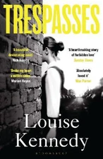 Louise Kennedy: Trespasses: 'intense Unflinchingly [2023] paperback