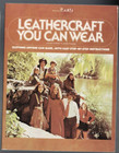 LEATHERCRAFT YOU CAN WEAR , CLOTHING ANYONE YOU MAKE by TORBET & THAMM