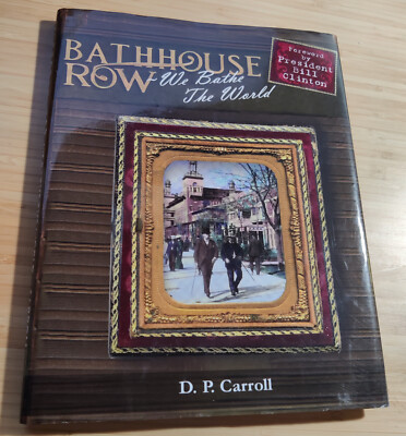 BATHHOUSE ROW: WE BATHE THE WORLD By D. P. Carroll - Hardcover SIGNED VG+