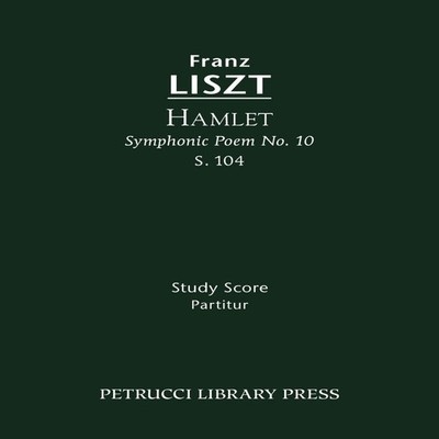 Hamlet S.104 Study score Franz Liszt Paperback Serenissima Music