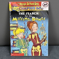 The Search for the Missing Bones The Magic School Bus Chapter Book 1999 1st Ed