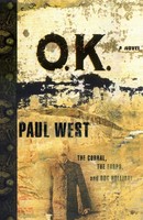 Ok | The Corral, The Earps, And Doc Holliday | Paul West | Taschenbuch | 2007