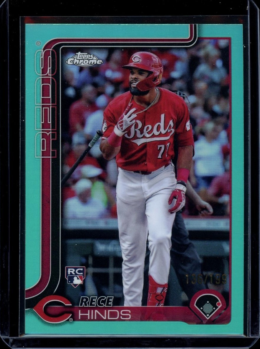 2025 Topps Chrome ~ Rece Hinds ~ RC ~ Aqua Refractor /199 ~ #253 ~ Reds