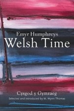 Emyr Humphreys Welsh Time (New Edition) (Paperback)