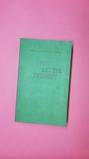 171757 Maria Calasanz Ziesche DIE LETZTE FREIHEIT
