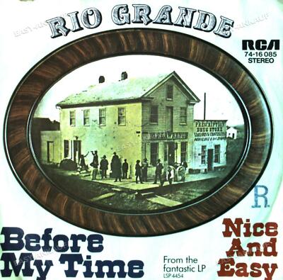 Rio Grande - Before My Time 7in 1971 (VG/VG) .