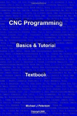 CNC-Programmierung: Grundlagen und Tutorial Lehrbuch - NEU Michael J. Pete 2008