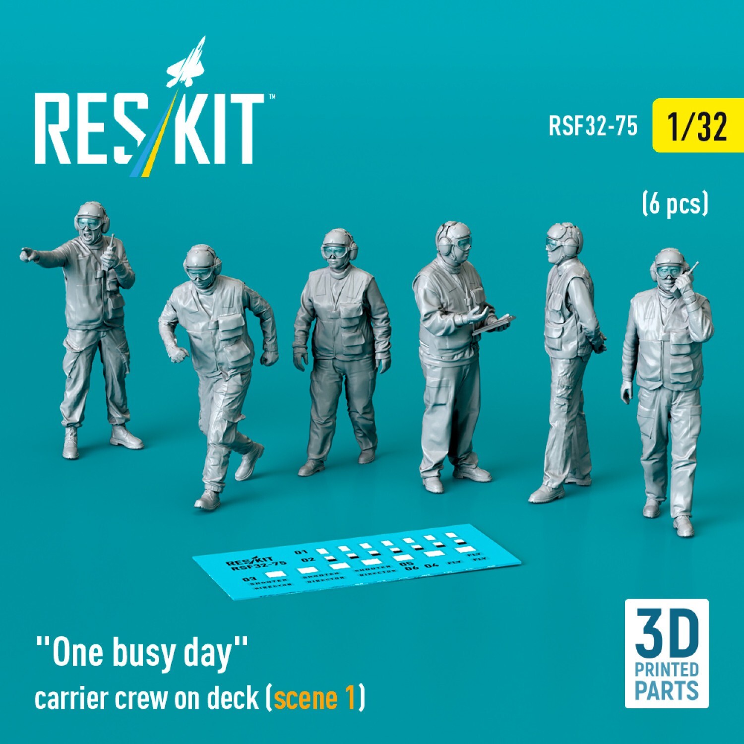 One busy day carrier crew on deck (scene 1) (6 pcs) Scale 1:32 ResKit RSF32-0075
