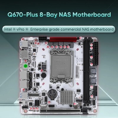 Q670 Intel vPro 8-Bay NAS Motherboard 12/13/14th Gen LGA1700 3*NVMe 1*PCIE5.0x16