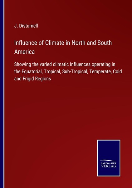 Influence Of Climate In North And South America J. Disturnell-image