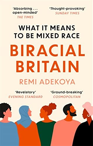 Biracial Britain: What It Means To Be Mixed Race by Remi Adekoya NEW - Image 4