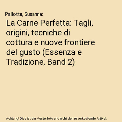La Carne Perfetta: Tagli, origini, tecniche di cottura e nuove frontiere del gus