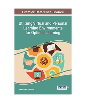 Utilizing Virtual and Personal Learning Environments for Optimal Learning