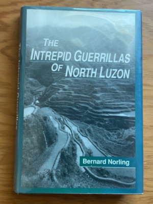 Intrepid Guerrillas of North Luzon by Bernard Norling 1999 HC/DJ