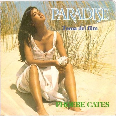 Phoebe Cates - Paradise (Filmthema) 7'' 45 Runden