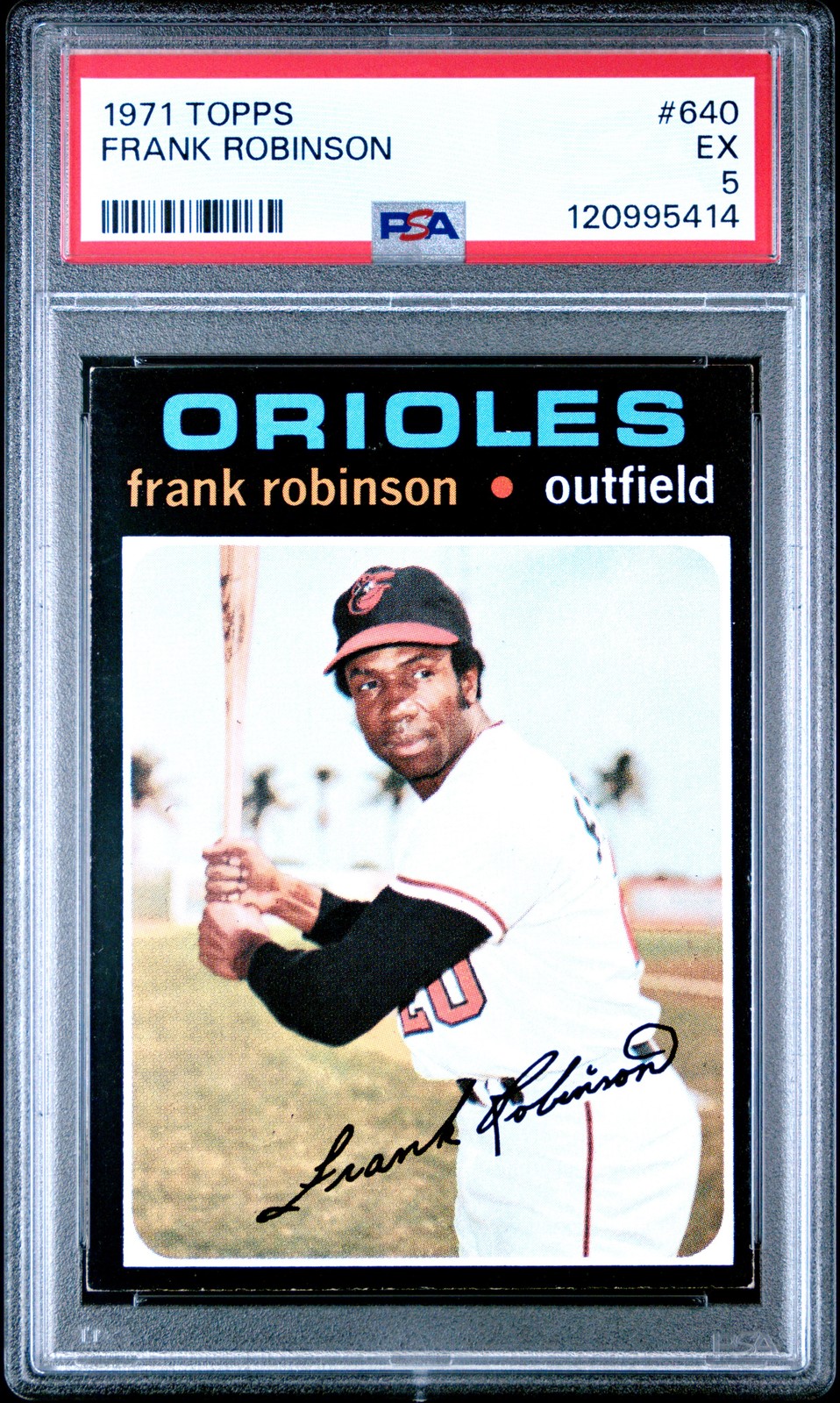 1971 TOPPS #640 FRANK ROBINSON PSA 5