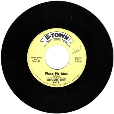 Soul 45 ROOSEVELT GRIER Pizza Pie Man Welcome to the Club D-Town 573 VG/+ HEAR!