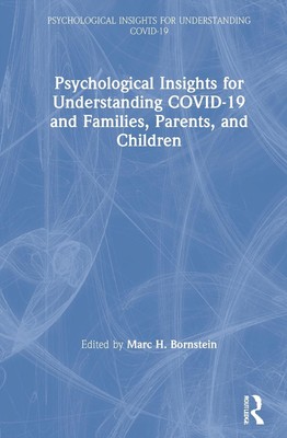 Psychological Insights for Understanding COVID-19 and Families, Parents, and Chi