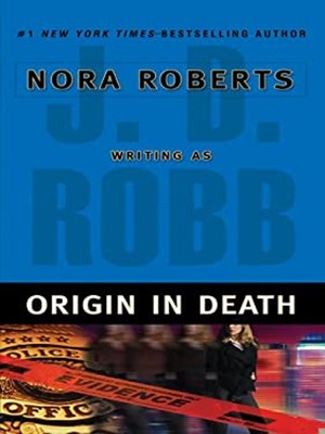 Origin in Death Hardcover J. D. Robb