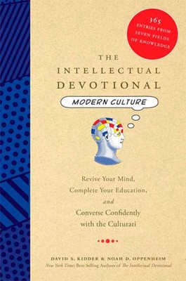 The Intellectual Devotional: Modern Culture: Revive Your Mind, Complete Your...
