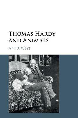 Thomas Hardy and Animals West Paperback Cambridge University Press 9781316631195