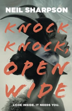 Knock Knock, Open Wide - Paperback NEW Sharpson, Neil 06/08/2024
