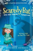 Scaredy Bat And The Frozen Vampires Marina J. Bowman Taschenbuch Scaredy Bat