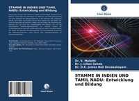 Stamme IN Indien UND Tamil Nadu: Entwicklung Und Bildung S. Malathi (U. A.) Buch