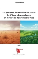 Les pratiques des consulats de France dans la zone d'Afrique francophone en mati