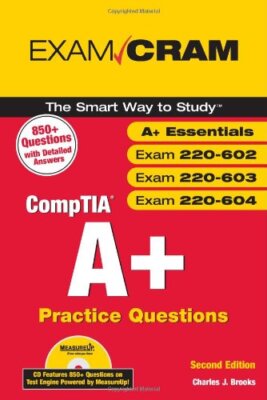 CompTIA A+ Practice Questions Exam Cram (Essentials, Exams 220-6 ...