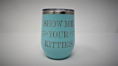 Show Me Your Kitties Coffee Wine Tumbler Polar Camel Stemless Cat Kitten Funny