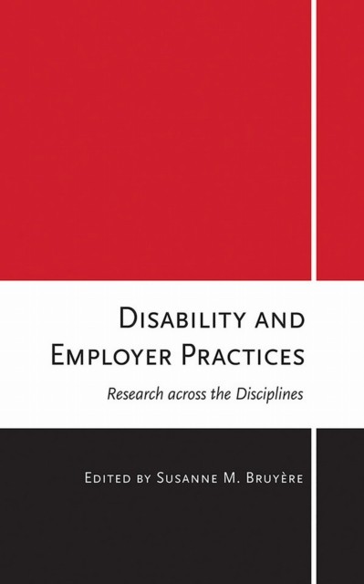 Disability and Employer Practices by Susanne M. Bruyère HARDBACK