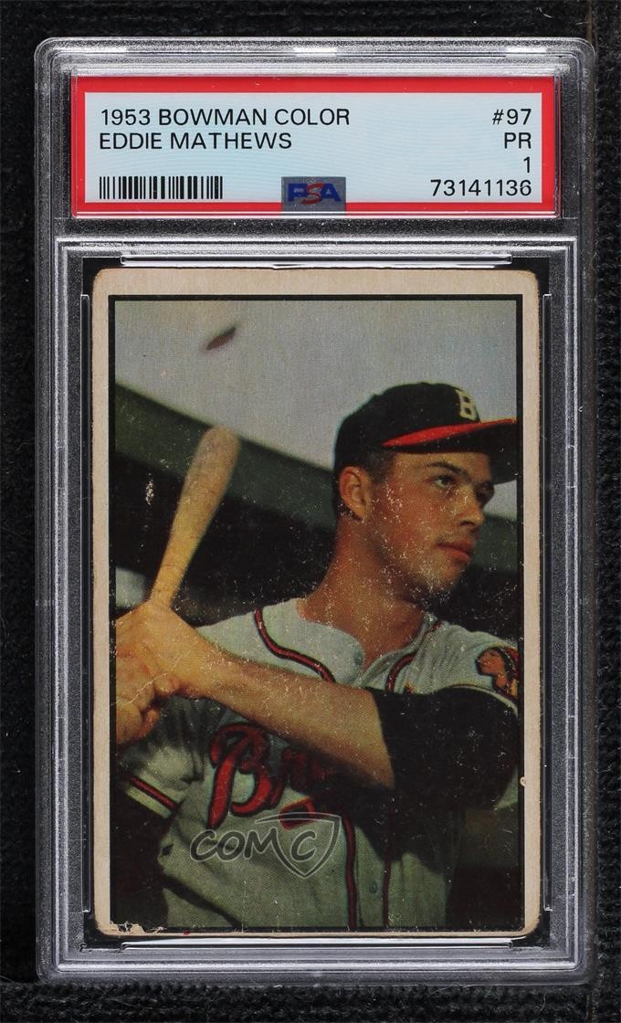 1953 Bowman Color Eddie Mathews #97 PSA 1 HOF 0q4x